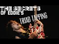 The Magic of Eddie Van Halen's Triad Tapping - Fretboard visualization secrets with Uncle Ben Eller