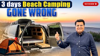 3 days beach Camping Gone Wrong | ab Kia karen?