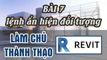 Bài 7 - Các Lệnh Ẩn Hiện Đối Tượng SIÊU NHANH trong REVIT | K2T Technology