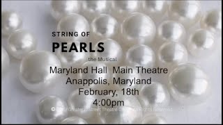 String of Pearls the Musical at Maryland Hall Annapolis MD 2/18/24