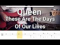 Queen - These Are The Days Of Our Lives (Bass Cover) Tabs