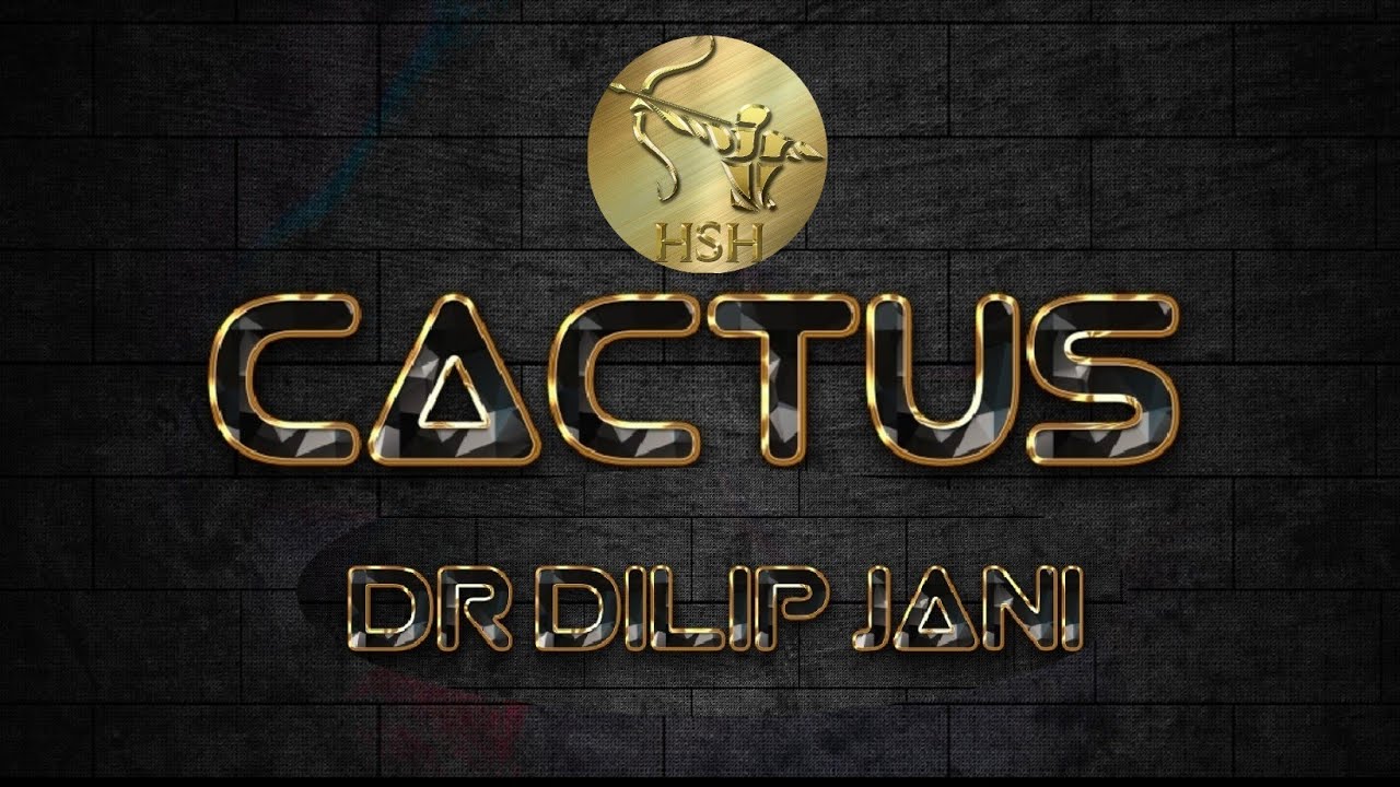 CASE STUDY CACTUS G Dr DILIP JANI hsh_homeopathy YouTube