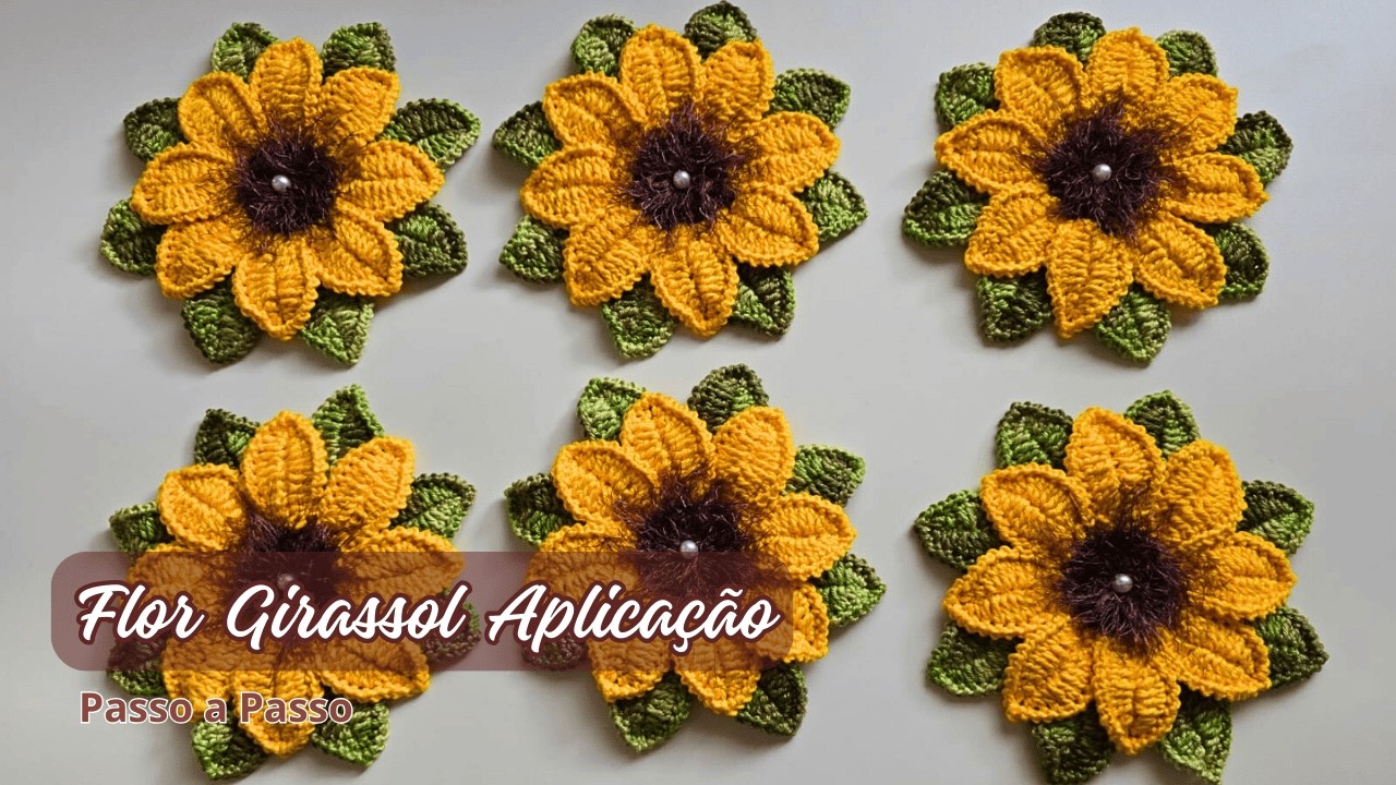 FLOR GIRASSOL DE CROCHÊ PARA APLICAÇÃO - Passo a Passo - Alvenir Svagera