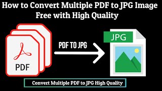 How to Convert Multiple PDF to JPG Image Free with High Quality  | Convert multiple PDF to JPG | PDF