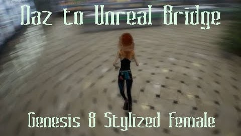 How To Use The Daz To Unreal Bridge To Bring In Your Genesis 8 Character Fast