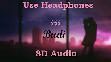 Budi - 5:55 - (8D Audio)