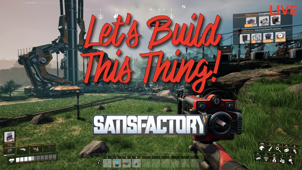 Satisfactory - If You Build It...