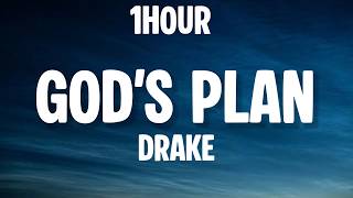 Drake - God's Plan (1Hour/Lyrics)