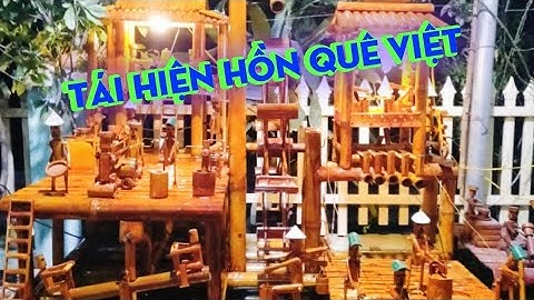 Guồng nước dân tộc 19 người bơm nước, bập bênh trà đạo