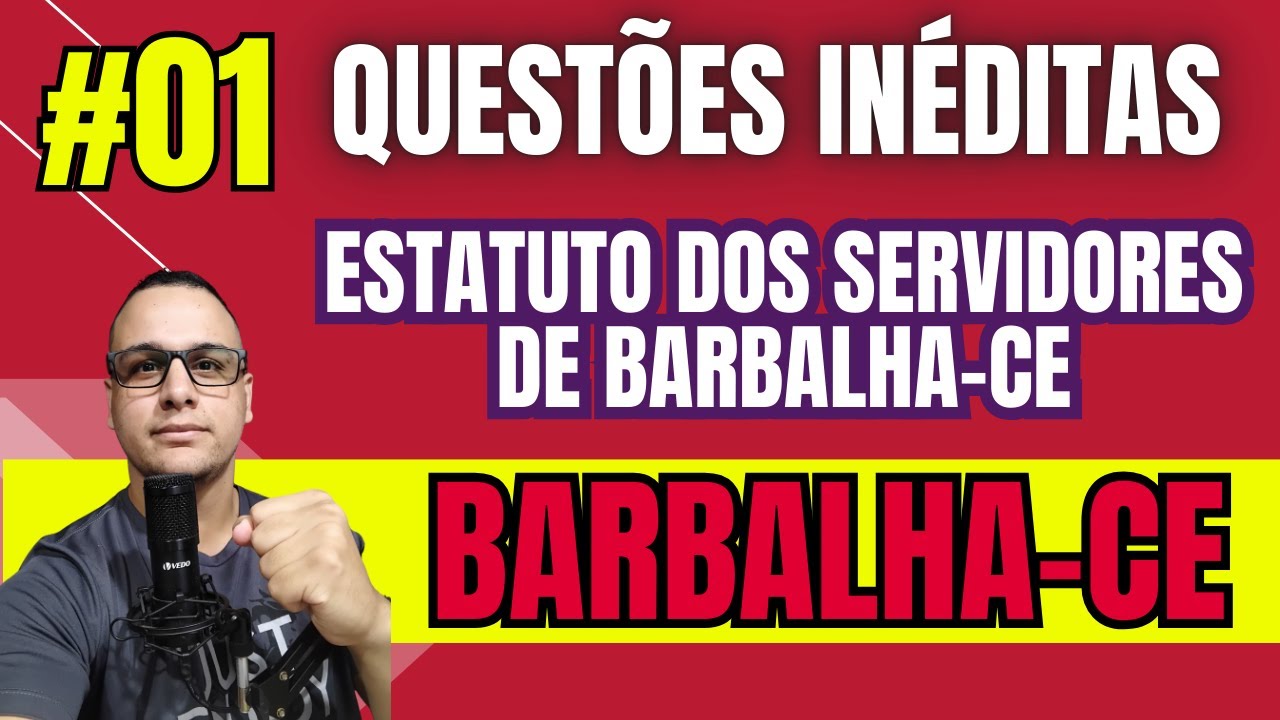 #01  QUESTÕES INÉDITAS do  Estatuto dos servidores  BARBALHA-CE CONCURSO 2026
