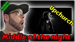 First time hearing Upchurch -Middle of the night FT. Brianna Harness (Rob Reacts)