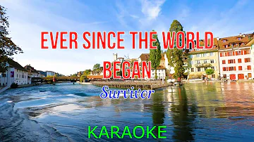 Ever since the world began/ Karaoke/ Instrumental