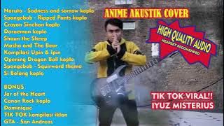 KUMPULAN COVER ANIME AKUSTIK KOPLO IYUS MISTERIUS TIKTOK