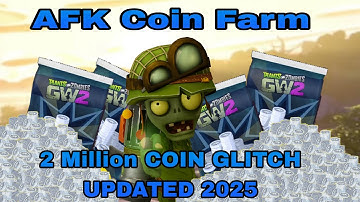 INSANE PvZ GW2 AFK Coin Farm! 2 MILLION Coins Per Day (Glitch)