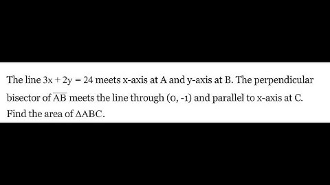 The line 3x+2y=24 meets x-axis at A and y-axis at B. The perpendicular bisector of AB  meets the lin