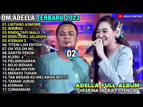 LINTANG ASMORO - DIFARINA INDRA FT FENDIK ADELLA FULL ALBUM TERBARU 2023 TANPA IKLAN
