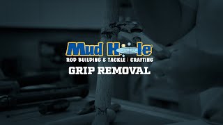 How to REMOVE & REPLACE Old Worn Out FISHING ROD GRIPS | Mud Hole Rod Building Instructor Series