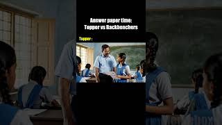 Topper Vs Backbenchers Answer Paper Time