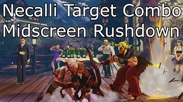 Necalli Target Combo Midscreen Rushdown