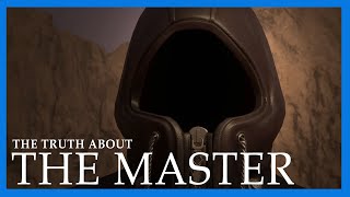 The Truth about the Master of Masters