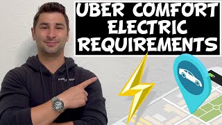 Uber Comfort Electric Requirements ⚡