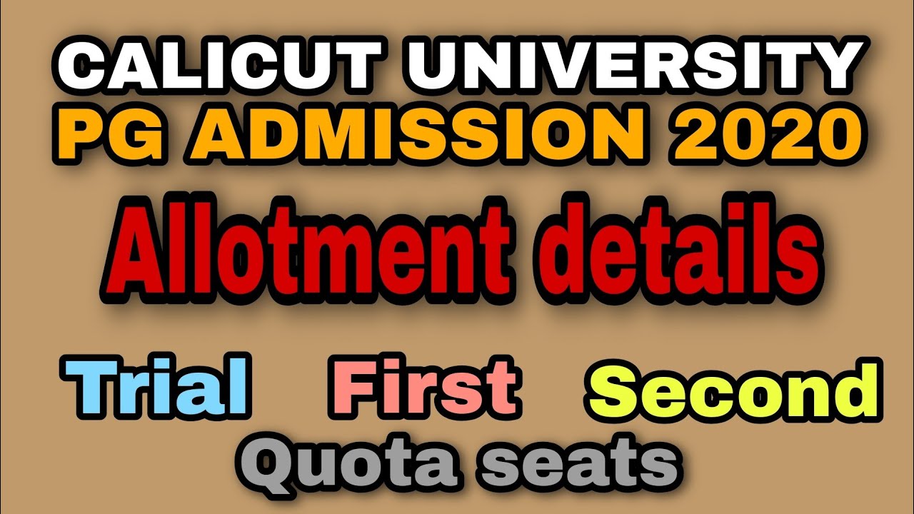 PG Admission 2020 | Trial/First/Second Allotment | Dates and Details | Schedule | Calicut University