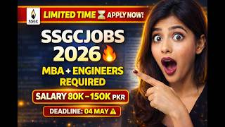 👉 SSGC Jobs 2026 | Salary 150K + Deadline 04 May | MBA &amp; Engineers Apply Now