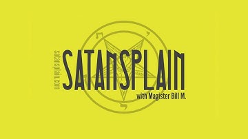 Satansplain #012 - Answering "Seven Honest Questions for Atheists"