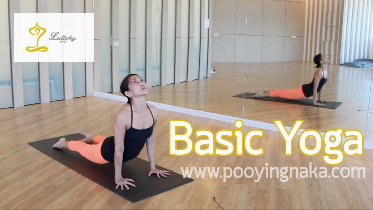 How To - Basic Yoga ฝึกโยคะขั้นพื้นฐานกับ Lullaby Yoga - Youtube