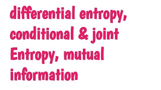 Celebrity Information theory  || Part-7 || differential entropy,conditional &joint entropy,mutual information Net Worth