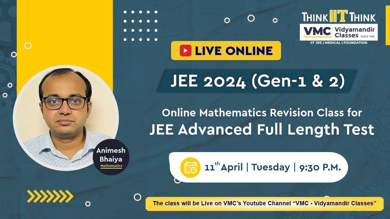 JEE 2024 (Gen-1 & 2) | Online Mathematics Revision Class for JEE Advanced Full Length Test