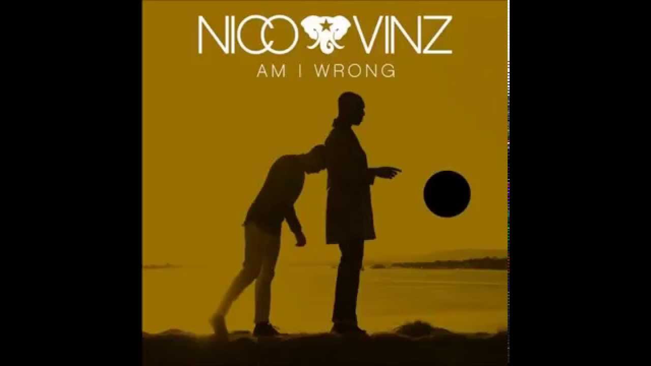 Nico Vinz Am I Wrong Official Audio YouTube