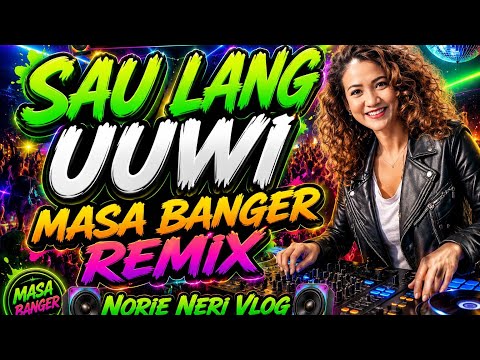 👉SAU LNG UUWI 🎶 BANGER REMIX 💥 NONSTOP ROAD TRIP @norienerivlog🔥