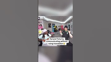 Kai and Tota communicating without translator