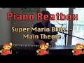 Piano Beatbox: Super Mario Bros. - Main Theme