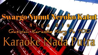Surga Nunut Neraka Katut - (Nida Ria ) Qasidah Karaoke Nada Putra || Korg Pa 700