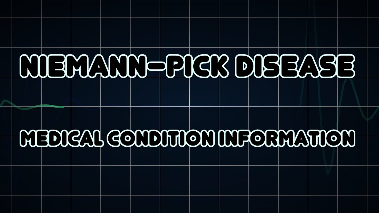 NiemannPick disease (Medical Condition) YouTube