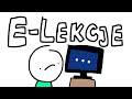 ANEGDOTA #2: E-LEKCJE W MOJEJ SZKOLE