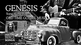 Genesis 3 | A Serpent in the Garden | Old Time Bible Songs