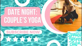 Date Night: Couples Yoga!!!