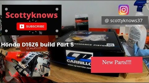 Honda D16Z6 Motor Build Part 5 - NEW PARTS!!!!!