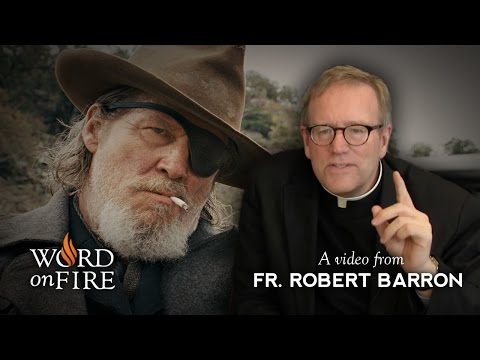 Fr. Barron comments on "True Grit" (SPOILERS)