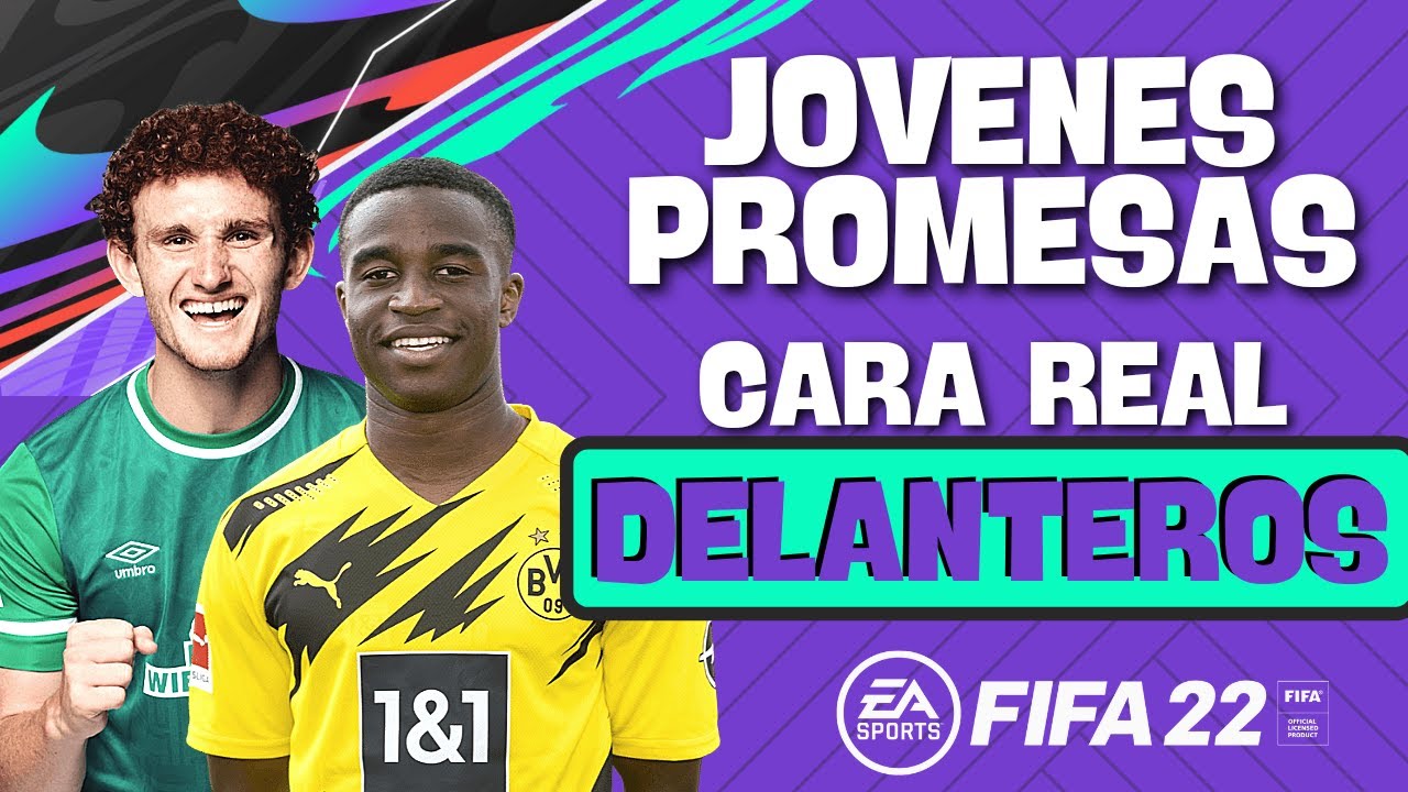 JÓVENES PROMESAS CON ROSTRO REAL!! - DELANTEROS - FIFA 22 MODO CARRERA -  YouTube