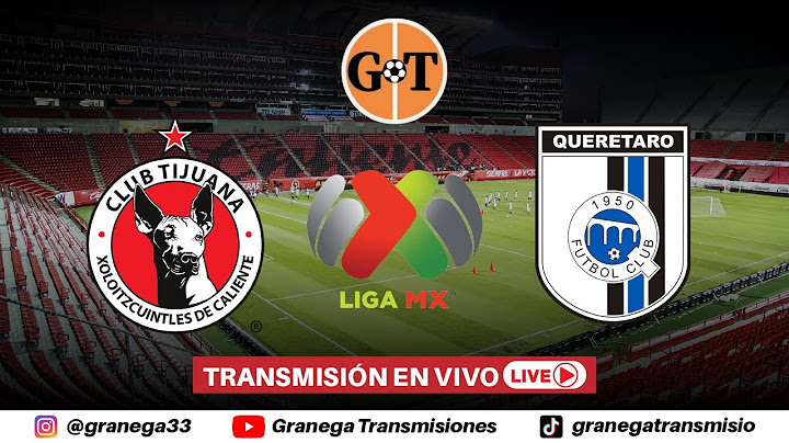 🟠⚫TIJUANA VS QUERETARO EN VIVO | Liga MX | Apertura | Jornada 1
