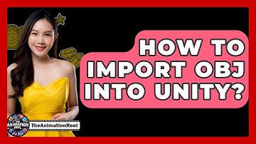 How To Import OBJ Into Unity? - The Animation Reel