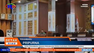 DPRD PEKANBARU BAHAS PERUBAHAN PERDA SUSUNAN PERANGKAT DAERAH