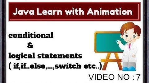 Java Tutorial For Beginners 7-conditional ,logical statements with Animation (if,...,switch etc)