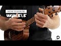 How to strum the ukulele   beginner uke like the pros tutorial