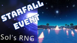 GETTING THE STARFALL EVENT IN SOL'S RNG TWICE! by ItsCristian 425 views 3 months ago 3 minutes, 5 seconds