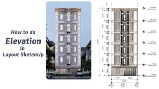 Layout SketchUp Lesson#04 How to do a Simple Elevation in Layout SketchUp